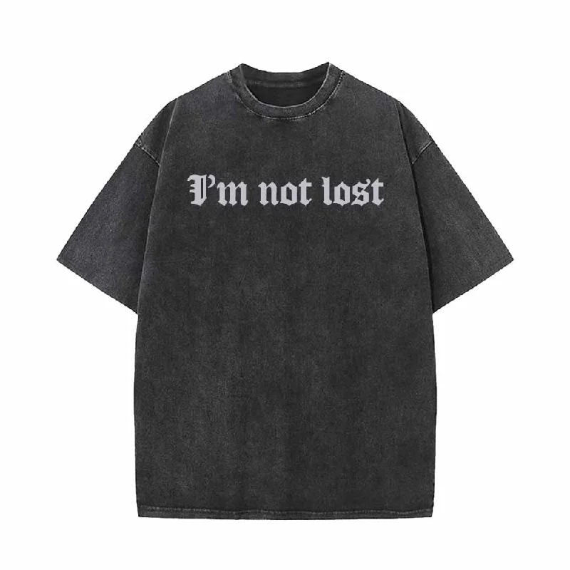 I’m Not Lost Vintage Washed T-shirt-- Elegant Classic Vintage