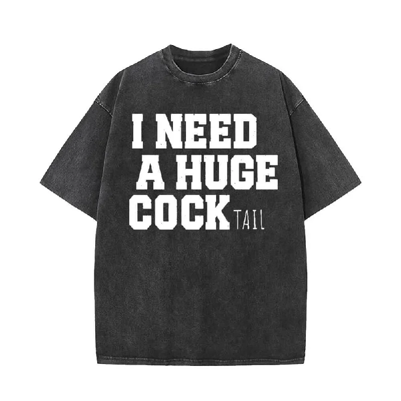 I Need A Huge Cocktail Vintage Washed Short Sleeve T-shirt-- Rayon Fabric Velvet Fabric Corduroy Fabric I Need A Huge Cocktail Vintage Washed Short Sleeve T-shirt-- Rayon Fabric Velvet Fabric Corduroy Fabric