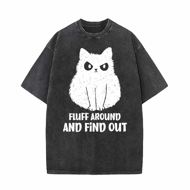 Fluff Around And Find Out Cat Vintage Washed T-shirt-- Front Pockets Side Pockets Patch Pockets Fluff Around And Find Out Cat Vintage Washed T-shirt-- Front Pockets Side Pockets Patch Pockets
