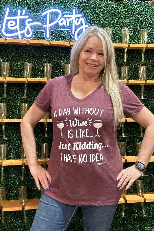 A Day Without Wine T-Shirt-- Hooded Caped Shawl Collar
