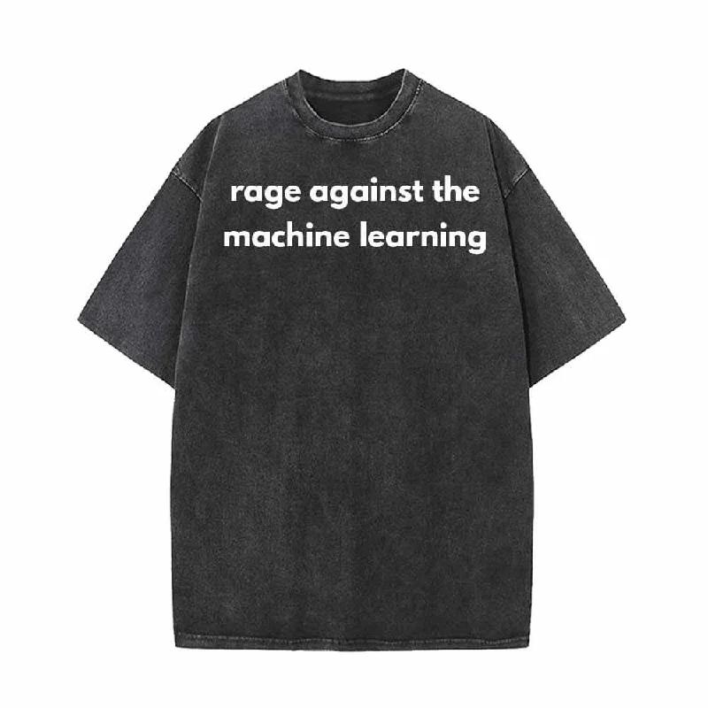 Rage Against The Machine Learning Vintage Washed T-shirt -- Basic T-Shirt Crew Neck Short Sleeve Rage Against The Machine Learning Vintage Washed T-shirt -- Basic T-Shirt Crew Neck Short Sleeve