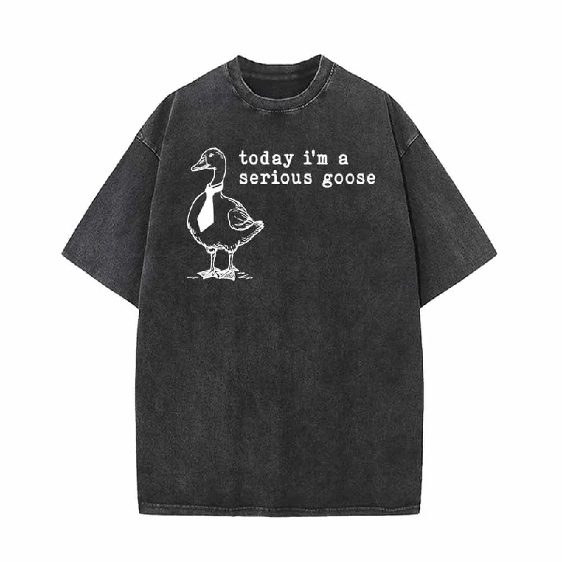Today I’m A Serious Goose Vintage Washed T-shirt-- Zippered Front Buttoned Front Snap Front