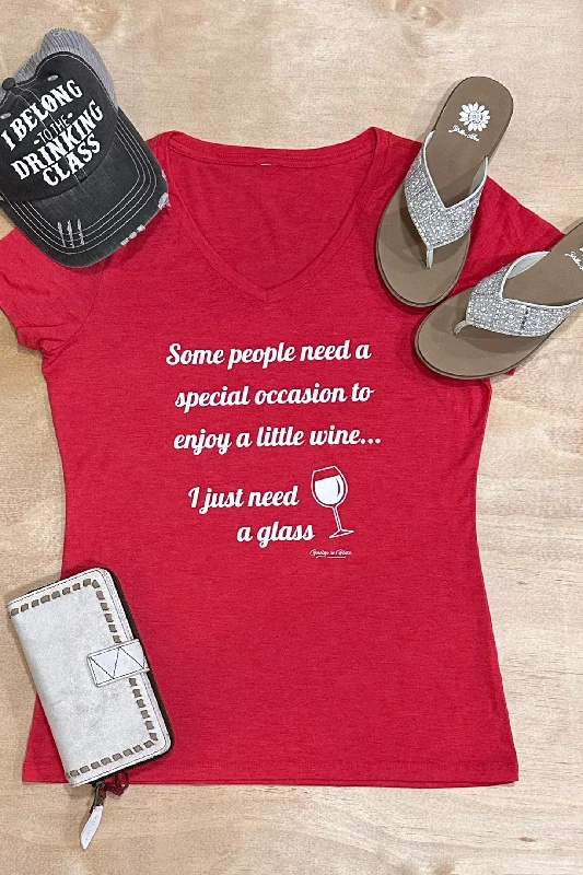 I Just Need A Glass of Wine T-Shirt-- Boxy Fit Fitted Loose