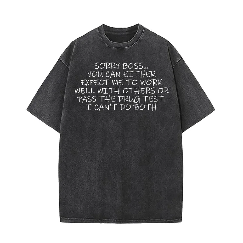 Funny Sorry Boss Vintage Washed T-shirt-- Zippered Buttoned Snapped