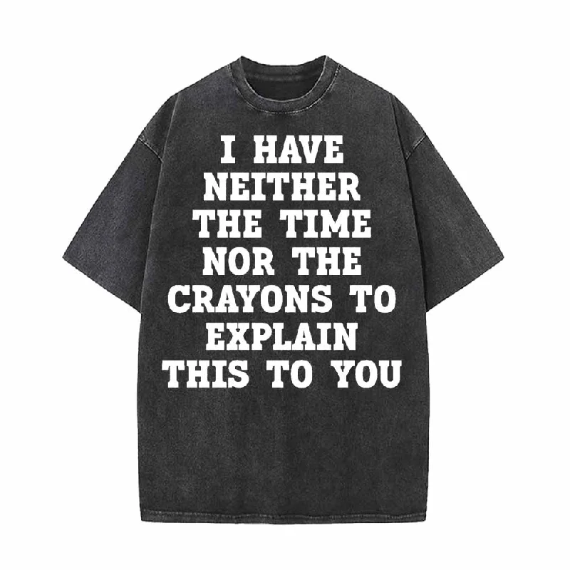 I Have Neither The Time Vintage Washed T-shirt-- Chenille Brocade Lace