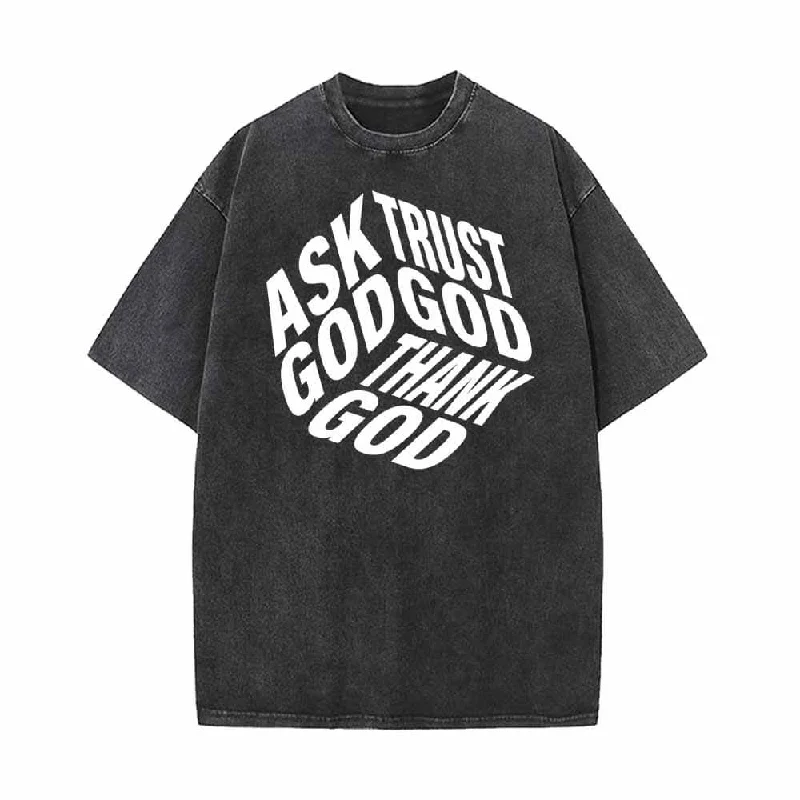 Ask God Trust God Thank God Vintage Washed T-shirt-- Jersey Fabric Tulle Fabric Batik Fabric Ask God Trust God Thank God Vintage Washed T-shirt-- Jersey Fabric Tulle Fabric Batik Fabric